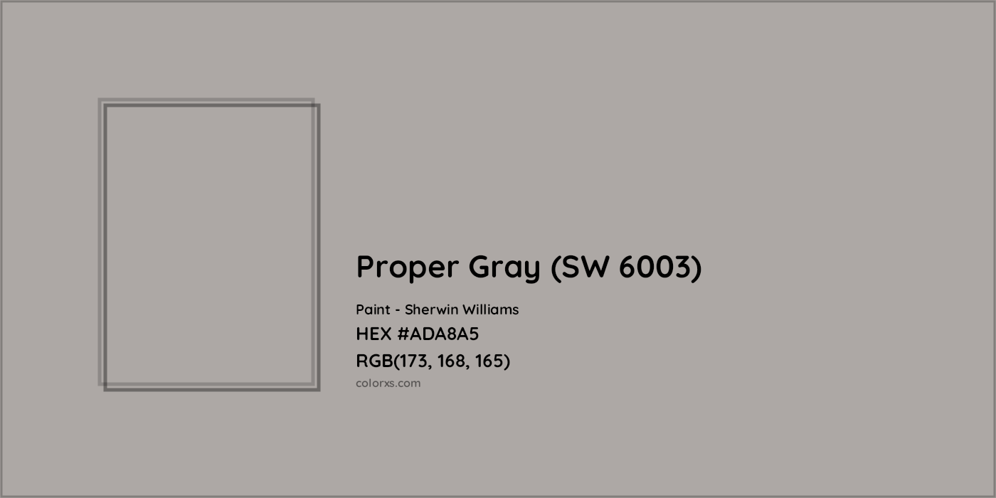 HEX #ADA8A5 Proper Gray (SW 6003) Paint Sherwin Williams - Color Code