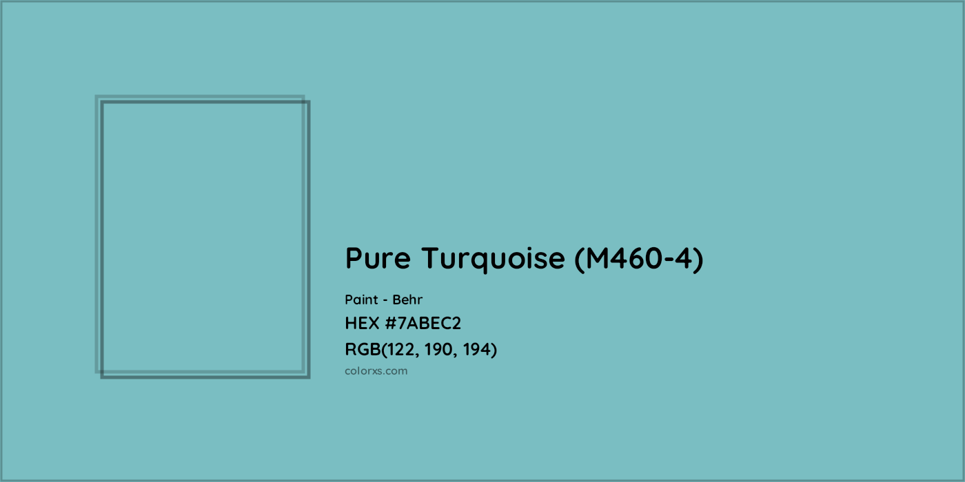 HEX #7ABEC2 Pure Turquoise (M460-4) Paint Behr - Color Code