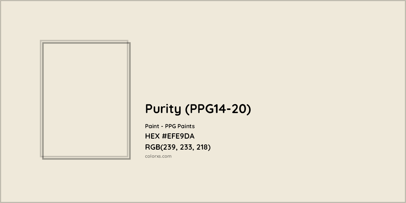 HEX #EFE9DA Purity (PPG14-20) Paint PPG Paints - Color Code