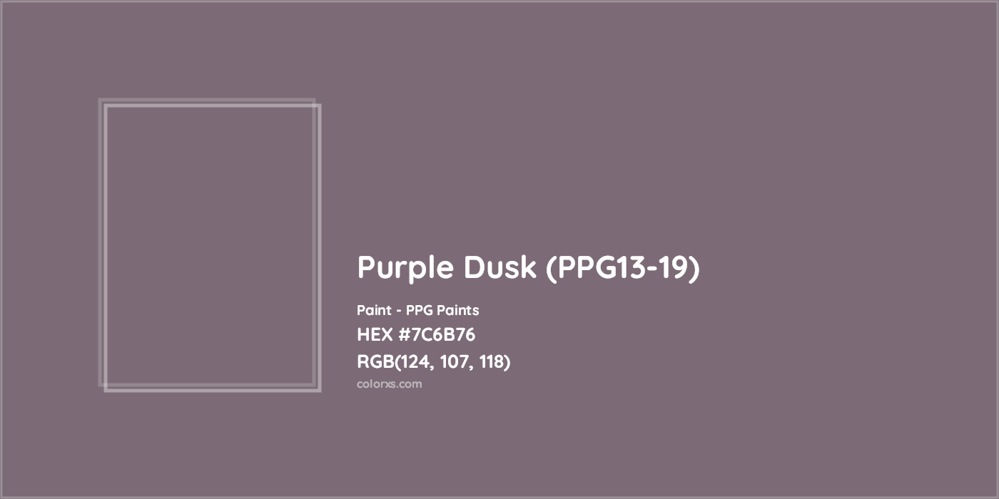 HEX #7C6B76 Purple Dusk (PPG13-19) Paint PPG Paints - Color Code