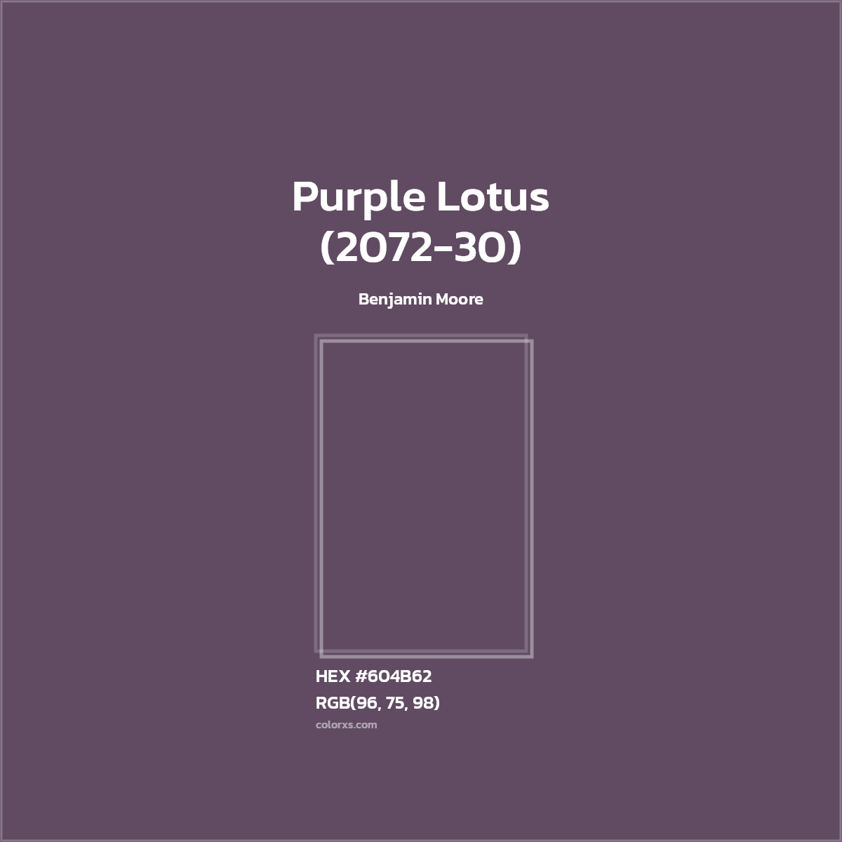 HEX #604B62 Purple Lotus (2072-30) Paint Benjamin Moore - Color Code