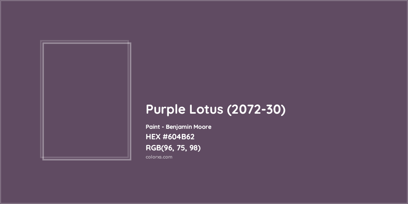HEX #604B62 Purple Lotus (2072-30) Paint Benjamin Moore - Color Code