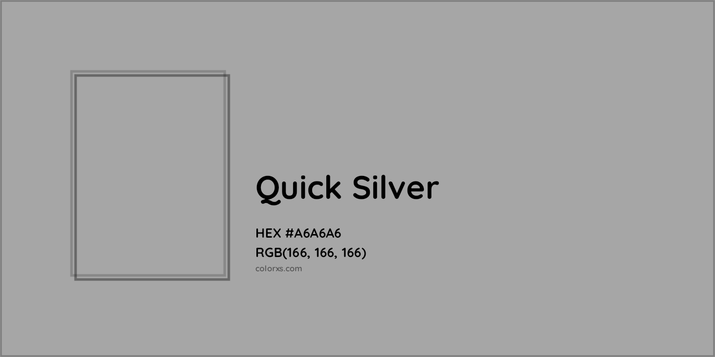 HEX #A6A6A6 Quick Silver Color - Color Code