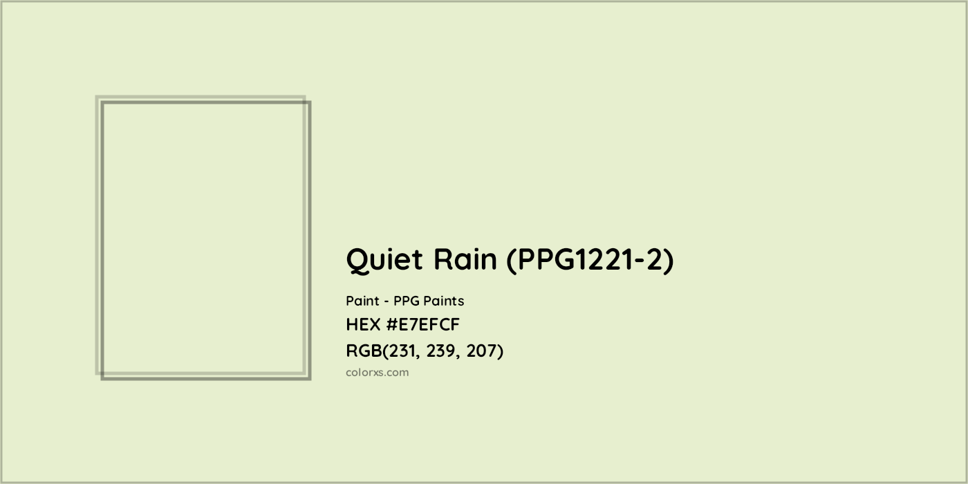 HEX #E7EFCF Quiet Rain (PPG1221-2) Paint PPG Paints - Color Code