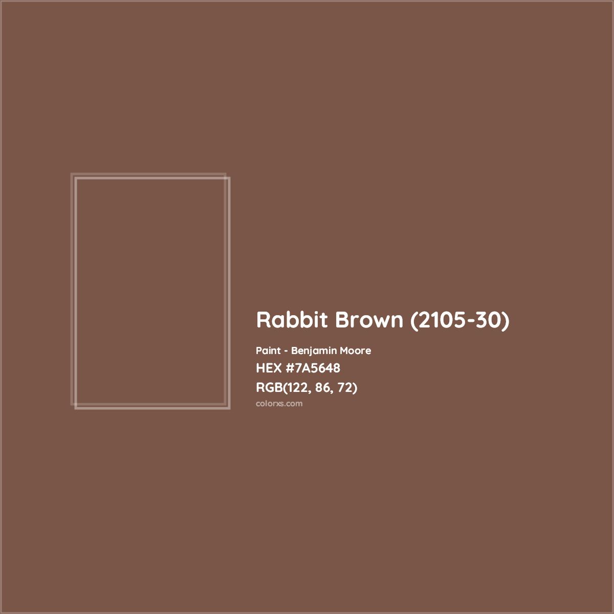 HEX #7A5648 Rabbit Brown (2105-30) Paint Benjamin Moore - Color Code