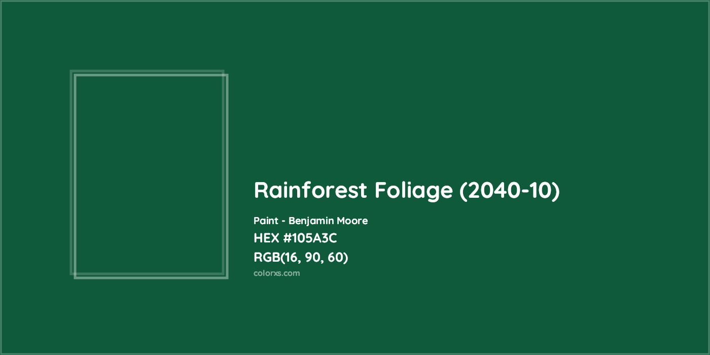 HEX #105A3C Rainforest Foliage (2040-10) Paint Benjamin Moore - Color Code