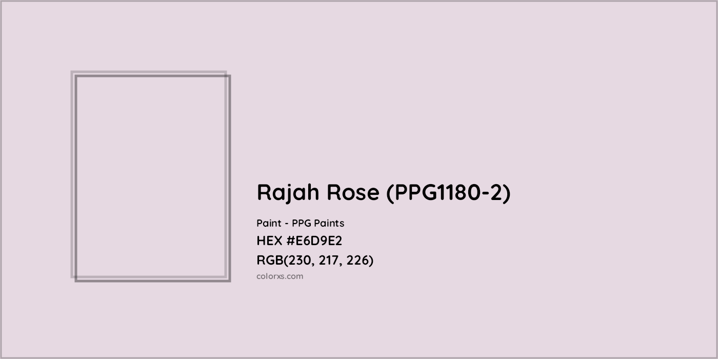 HEX #E6D9E2 Rajah Rose (PPG1180-2) Paint PPG Paints - Color Code