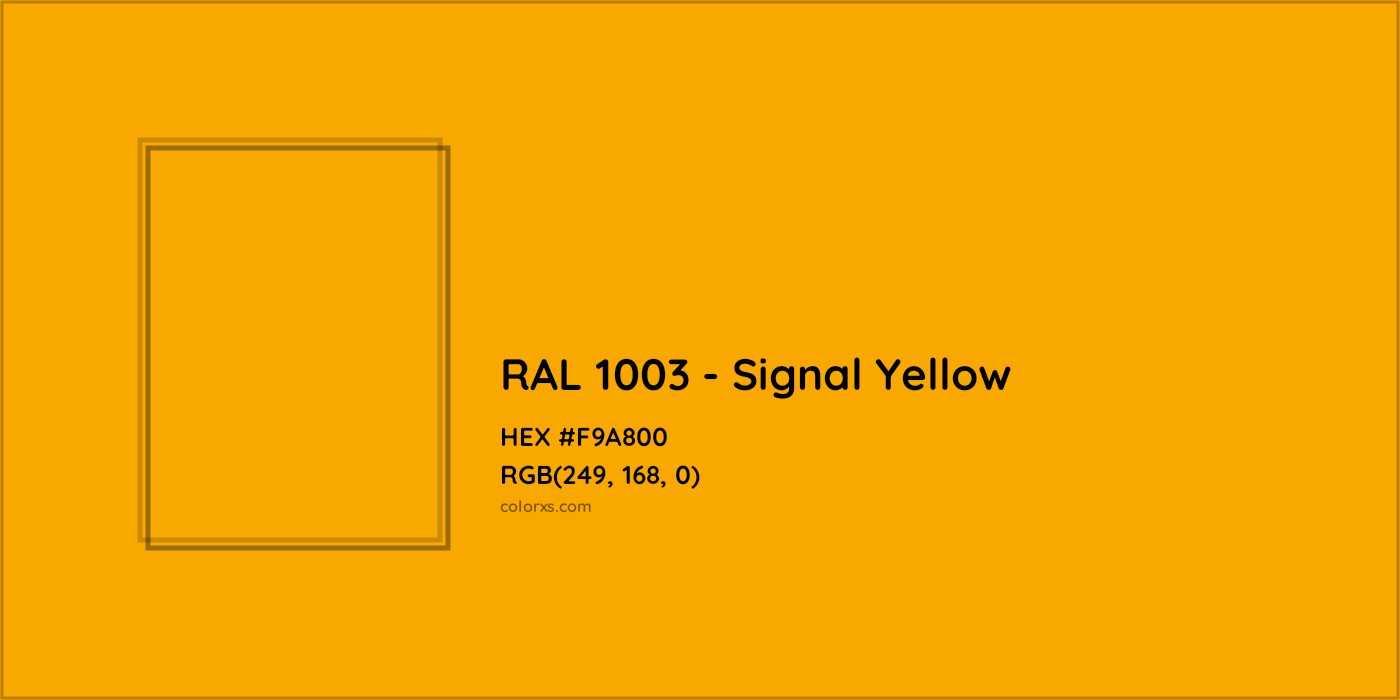 HEX #F9A800 RAL 1003 - Signal Yellow CMS RAL Classic - Color Code