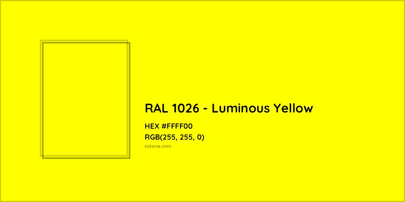 HEX #FFFF00 RAL 1026 - Luminous Yellow CMS RAL Classic - Color Code