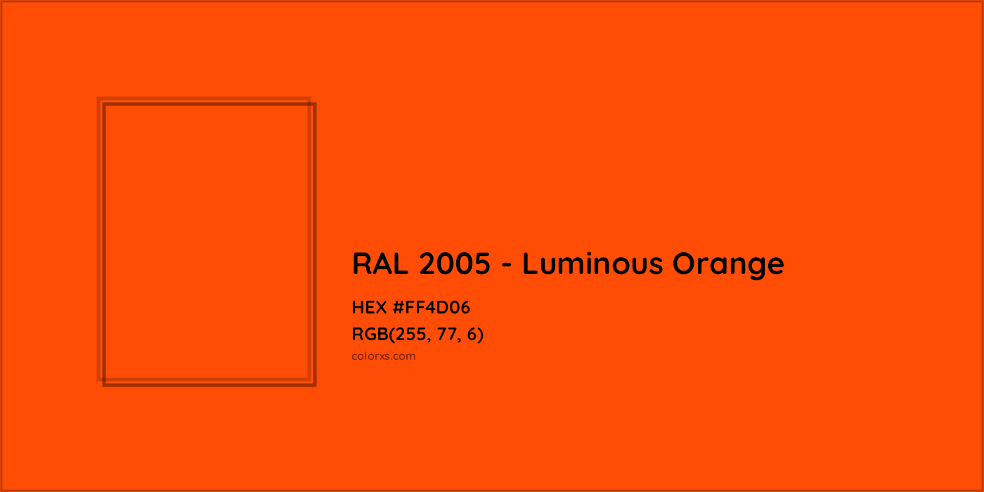 HEX #FF4D06 RAL 2005 - Luminous Orange CMS RAL Classic - Color Code