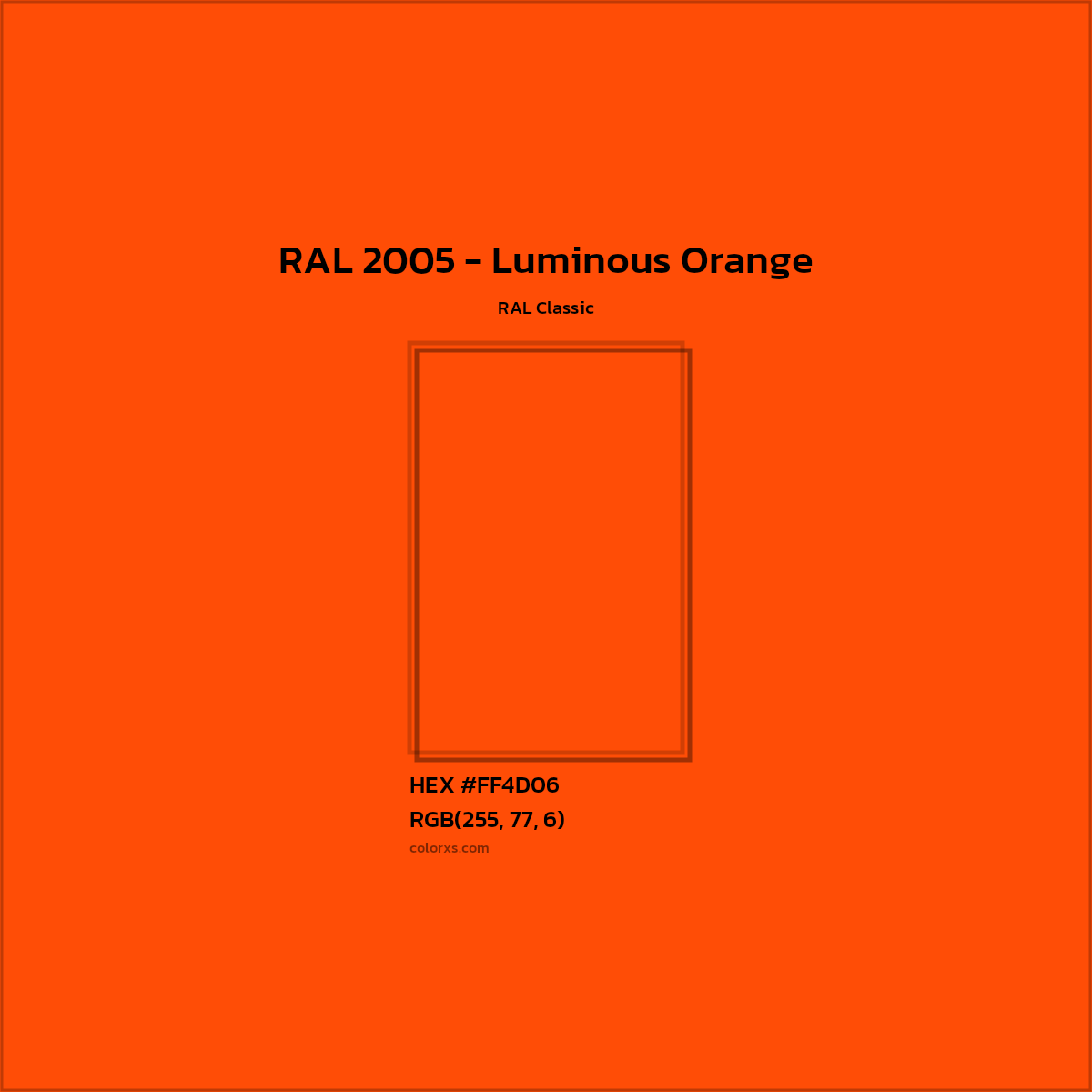 HEX #FF4D06 RAL 2005 - Luminous Orange CMS RAL Classic - Color Code