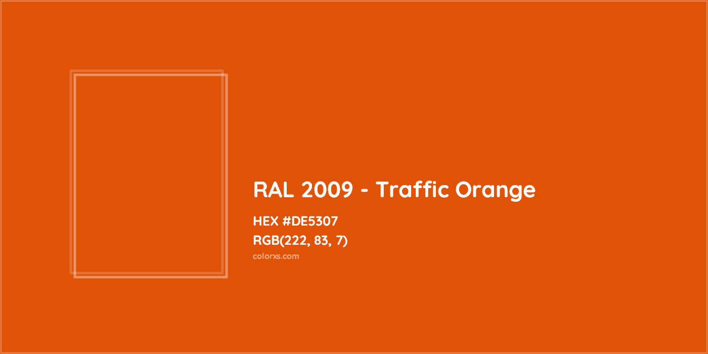 HEX #DE5307 RAL 2009 - Traffic Orange CMS RAL Classic - Color Code