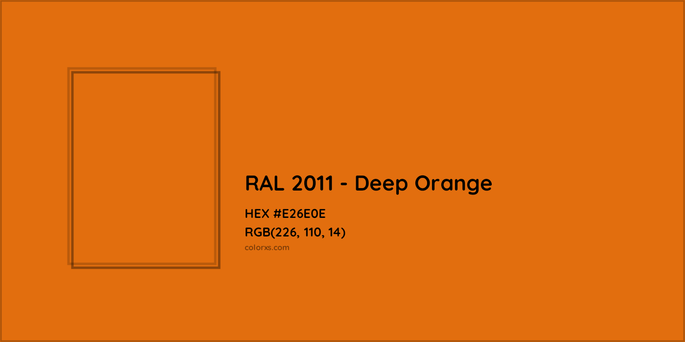 HEX #E26E0E RAL 2011 - Deep Orange CMS RAL Classic - Color Code