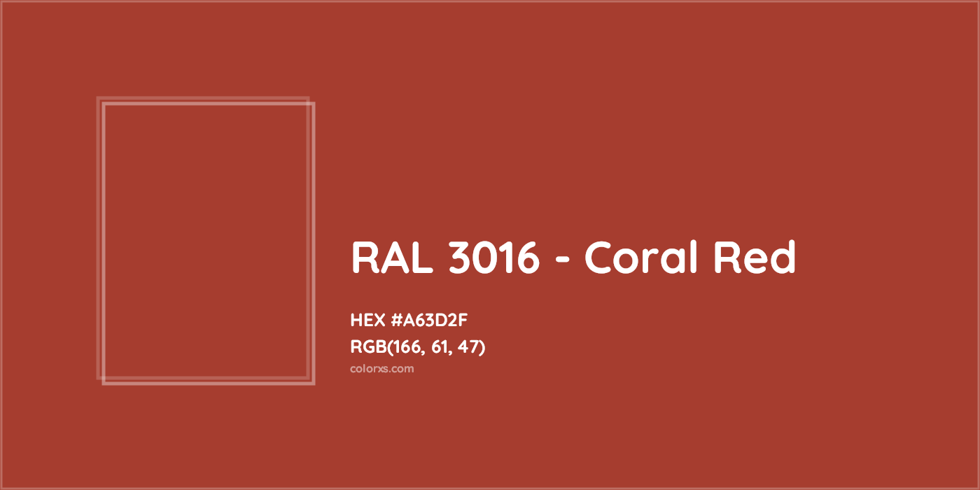 HEX #A63D2F RAL 3016 - Coral Red CMS RAL Classic - Color Code