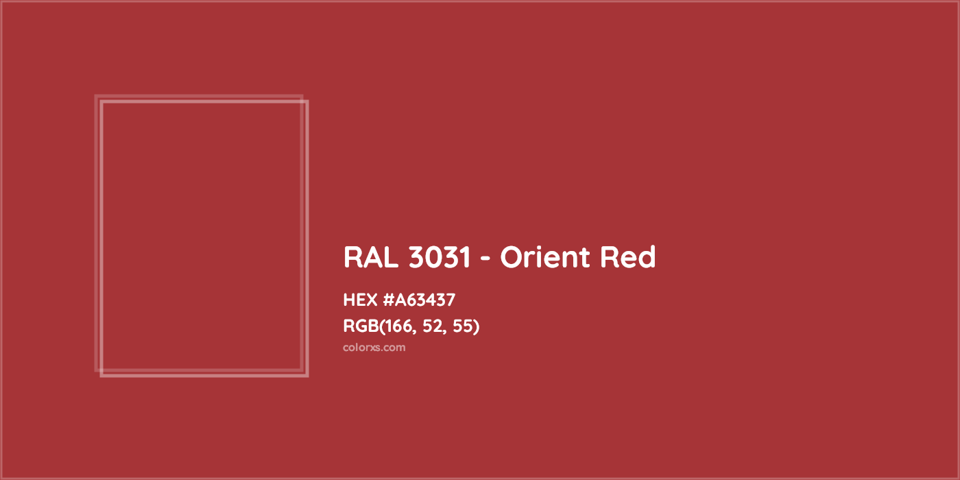HEX #A63437 RAL 3031 - Orient Red CMS RAL Classic - Color Code