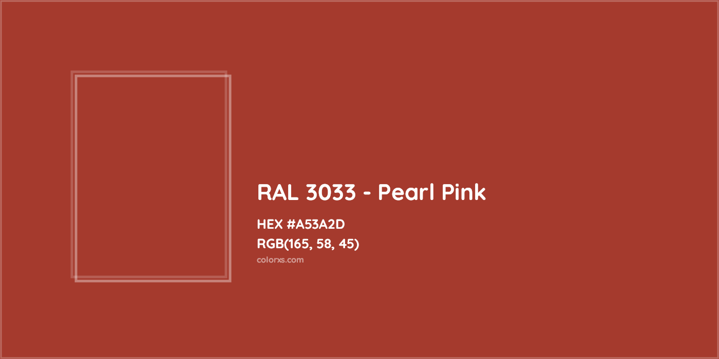 HEX #A53A2D RAL 3033 - Pearl Pink CMS RAL Classic - Color Code