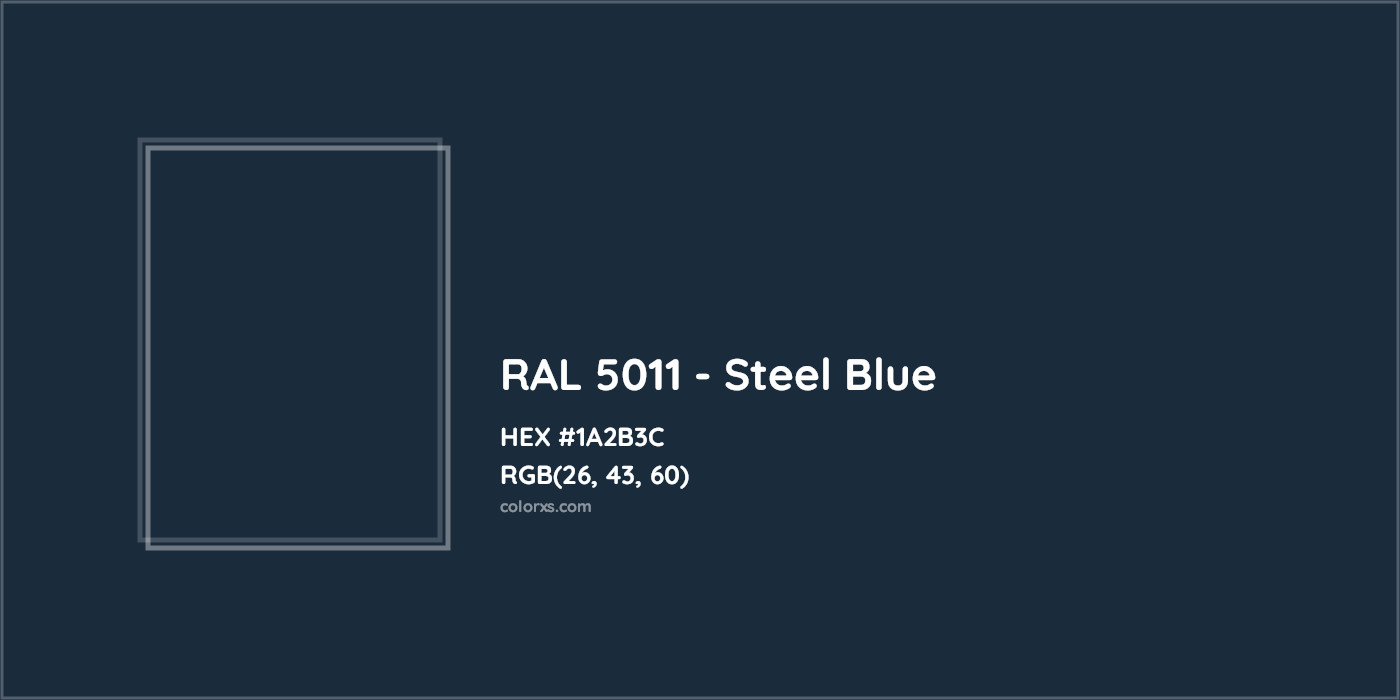 HEX #1A2B3C RAL 5011 - Steel Blue CMS RAL Classic - Color Code