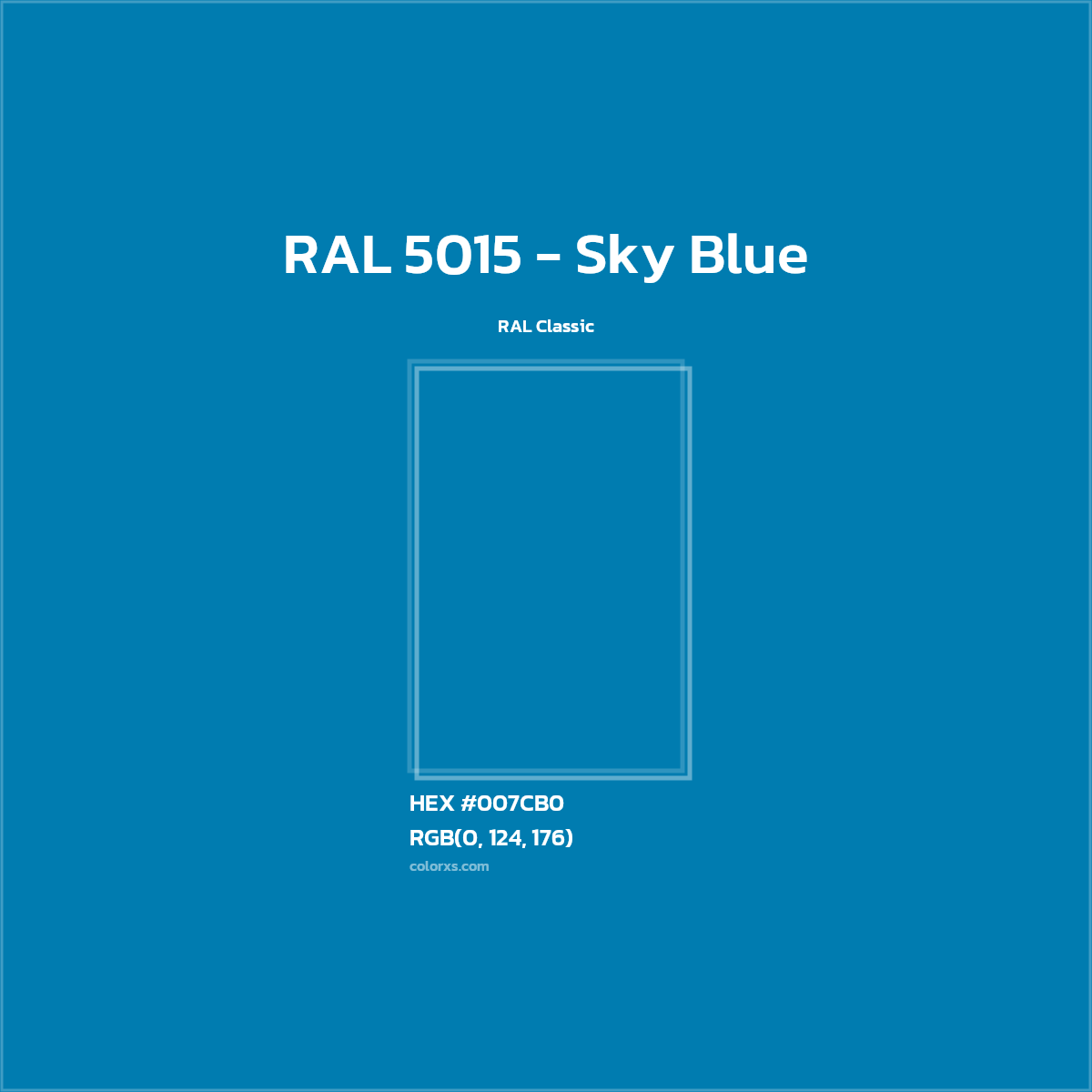 HEX #007CB0 RAL 5015 - Sky Blue CMS RAL Classic - Color Code