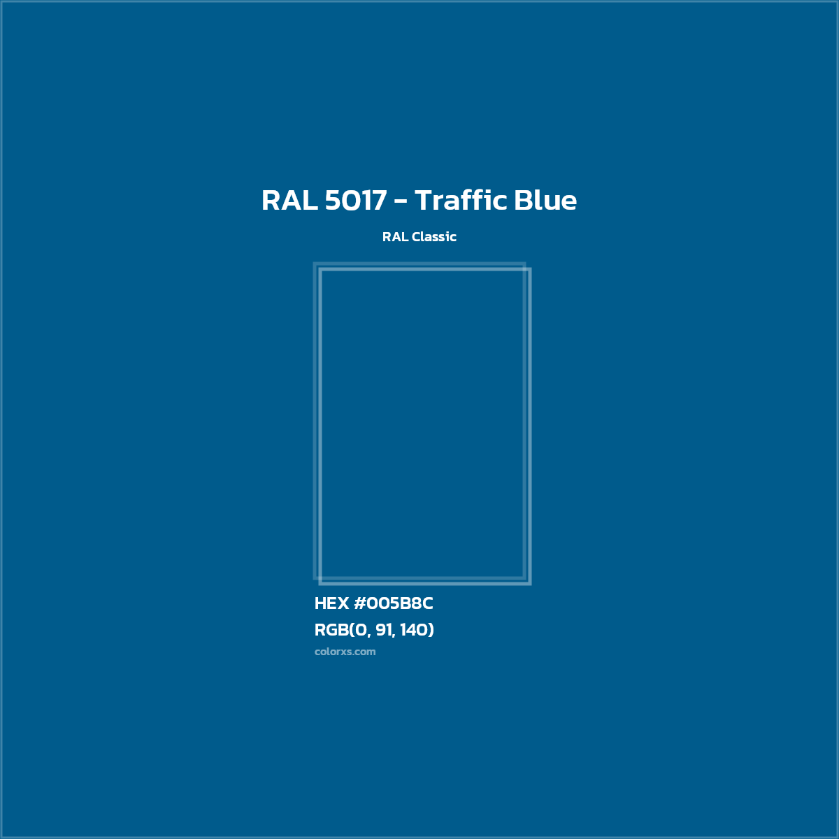 HEX #005B8C RAL 5017 - Traffic Blue CMS RAL Classic - Color Code