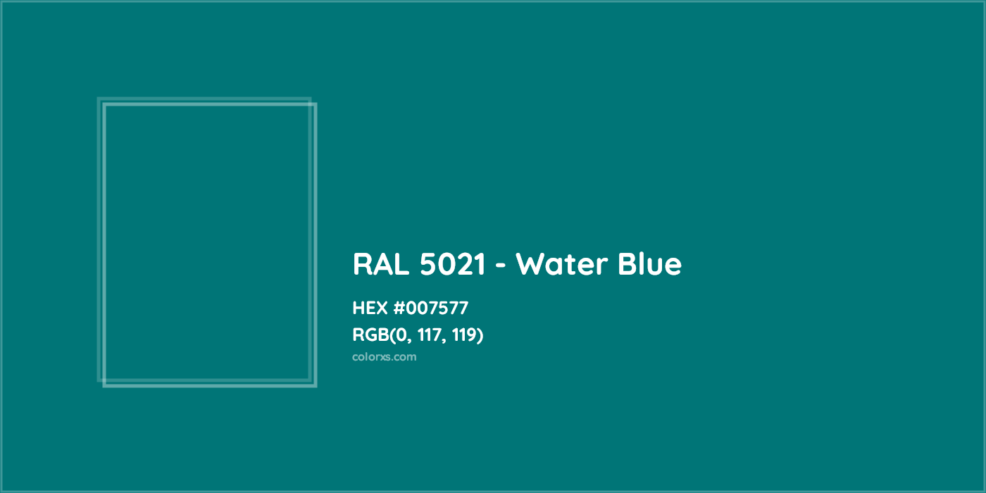 HEX #007577 RAL 5021 - Water Blue CMS RAL Classic - Color Code