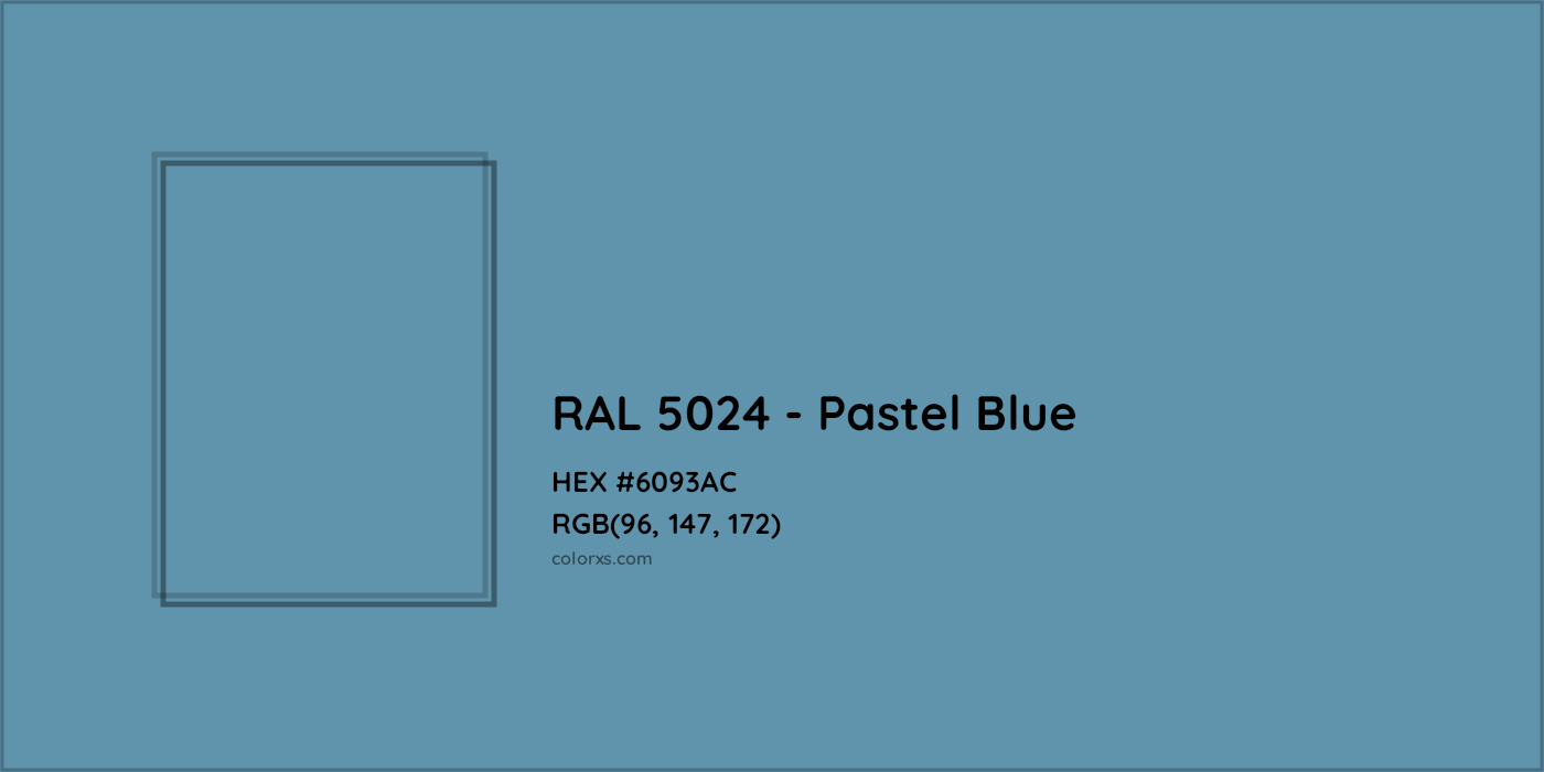 HEX #6093AC RAL 5024 - Pastel Blue CMS RAL Classic - Color Code