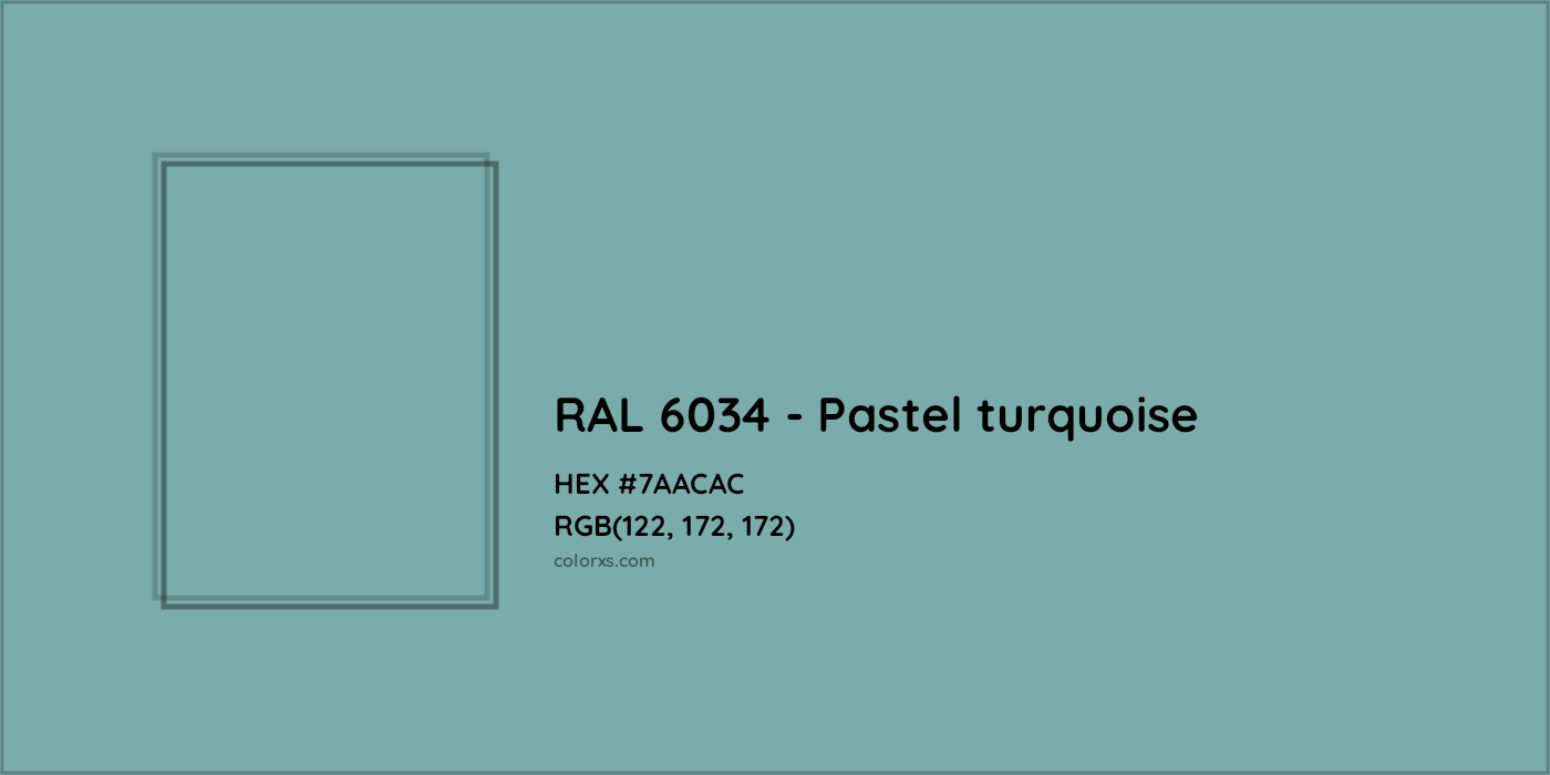 HEX #7AACAC RAL 6034 - Pastel turquoise CMS RAL Classic - Color Code