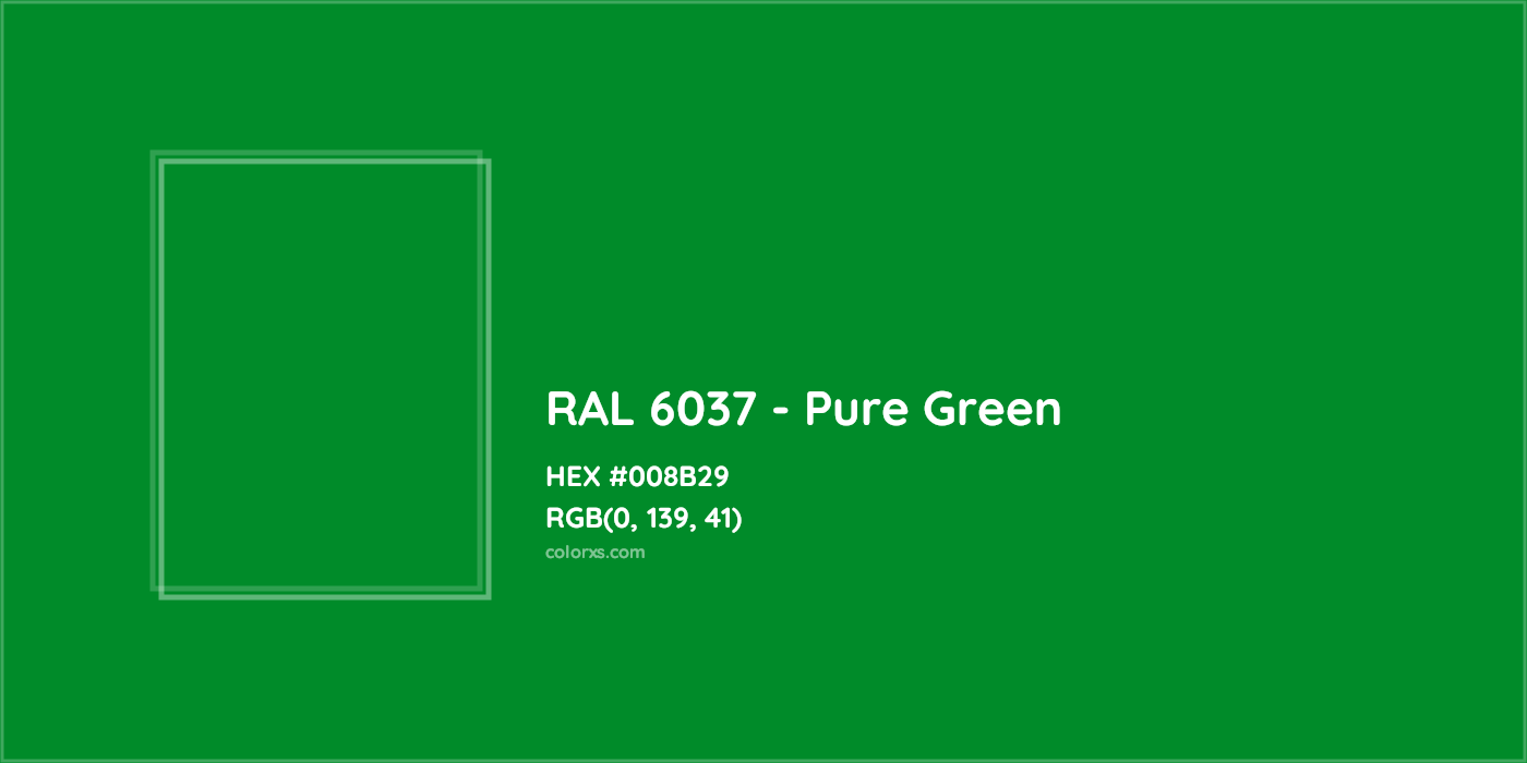 HEX #008B29 RAL 6037 - Pure Green CMS RAL Classic - Color Code