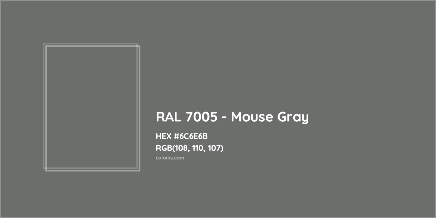 HEX #6C6E6B RAL 7005 - Mouse Gray CMS RAL Classic - Color Code