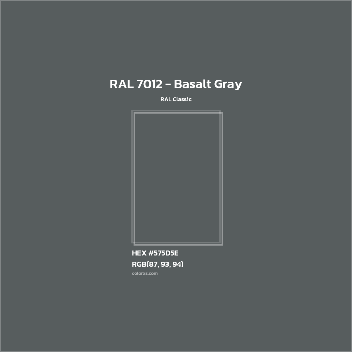 HEX #575D5E RAL 7012 - Basalt Gray CMS RAL Classic - Color Code