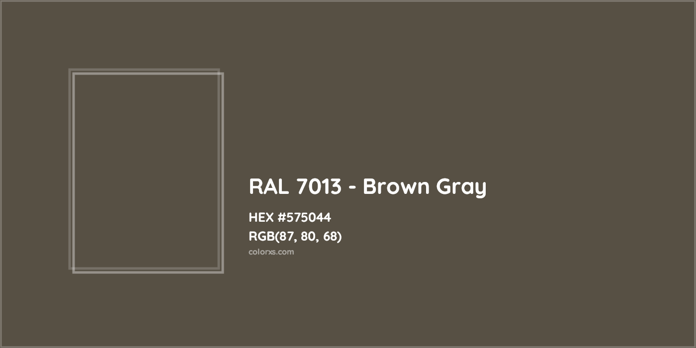 HEX #575044 RAL 7013 - Brown Gray CMS RAL Classic - Color Code