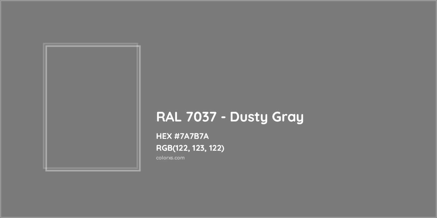 HEX #7A7B7A RAL 7037 - Dusty Gray CMS RAL Classic - Color Code
