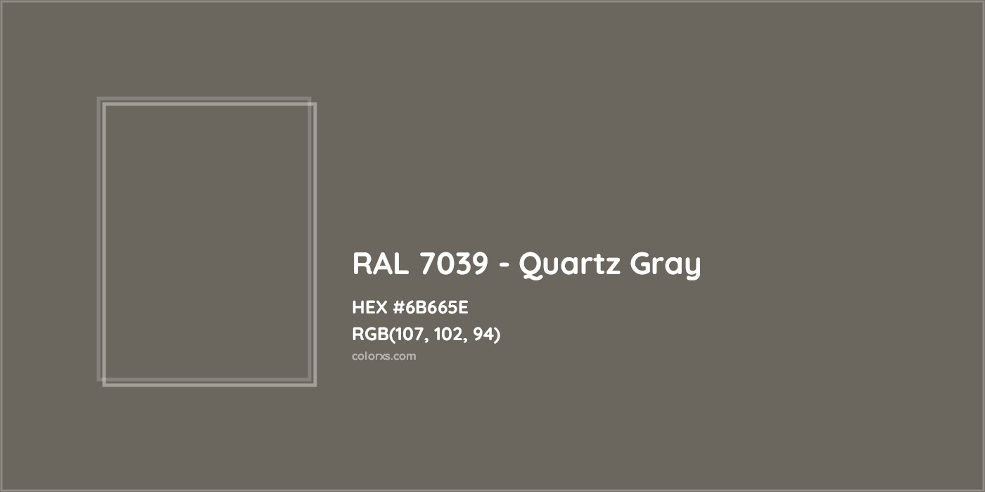 HEX #6B665E RAL 7039 - Quartz Gray CMS RAL Classic - Color Code