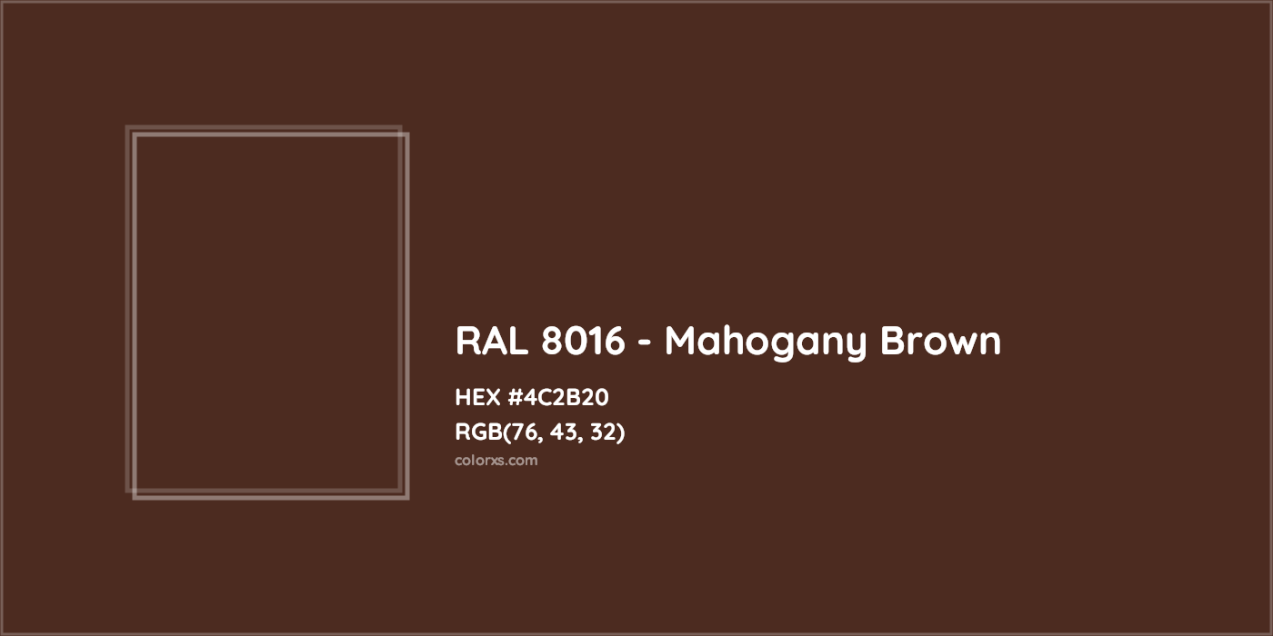HEX #4C2B20 RAL 8016 - Mahogany Brown CMS RAL Classic - Color Code