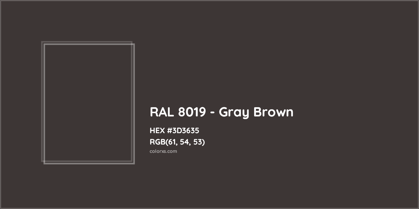 HEX #3D3635 RAL 8019 - Gray Brown CMS RAL Classic - Color Code