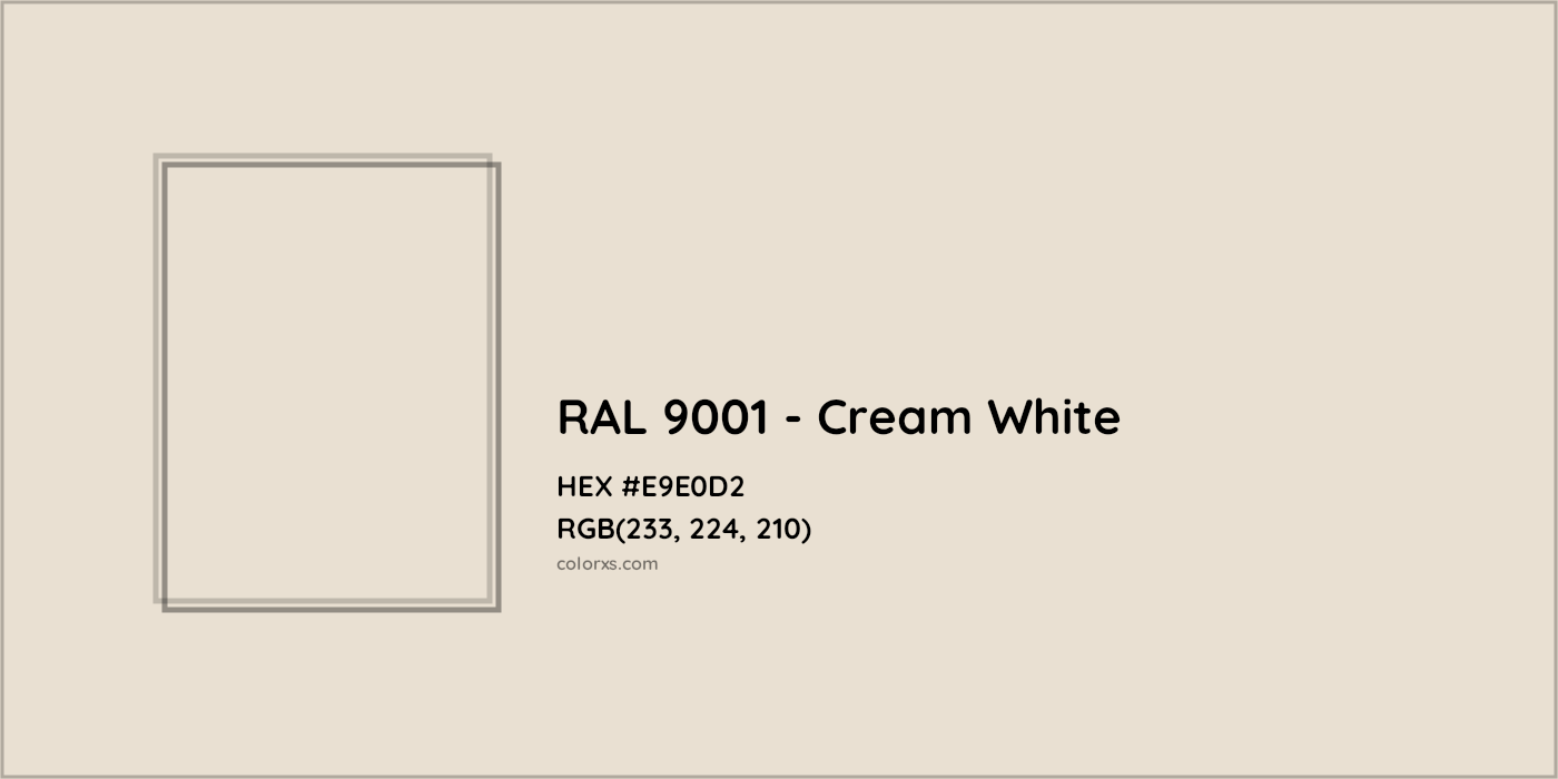 HEX #E9E0D2 RAL 9001 - Cream White CMS RAL Classic - Color Code