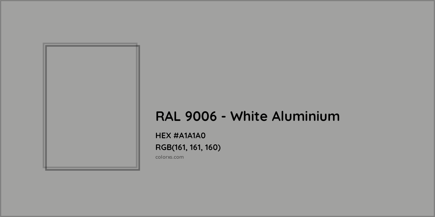 HEX #A1A1A0 RAL 9006 - White Aluminium CMS RAL Classic - Color Code