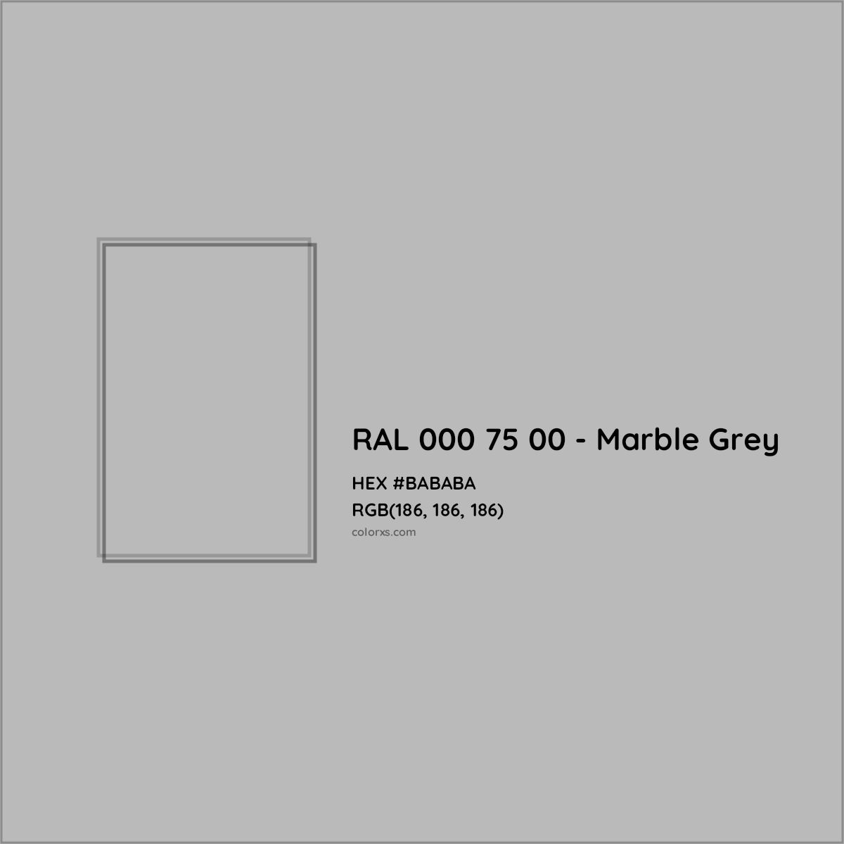 HEX #BABABA RAL 000 75 00 - Marble Grey CMS RAL Design - Color Code