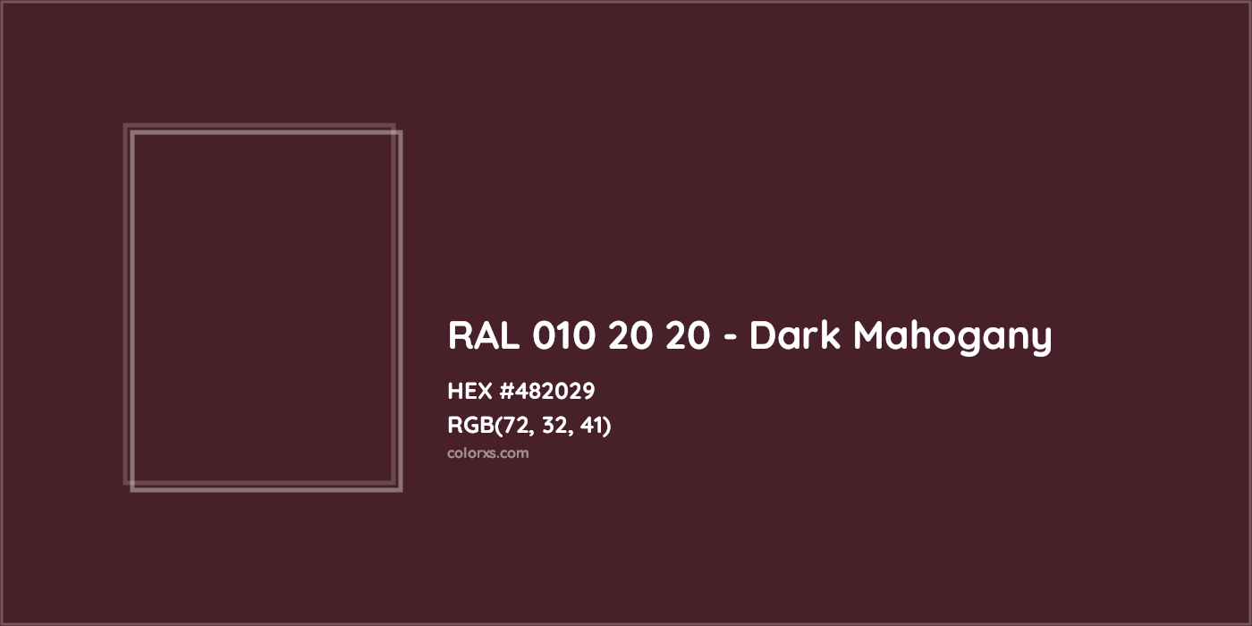 HEX #482029 RAL 010 20 20 - Dark Mahogany CMS RAL Design - Color Code