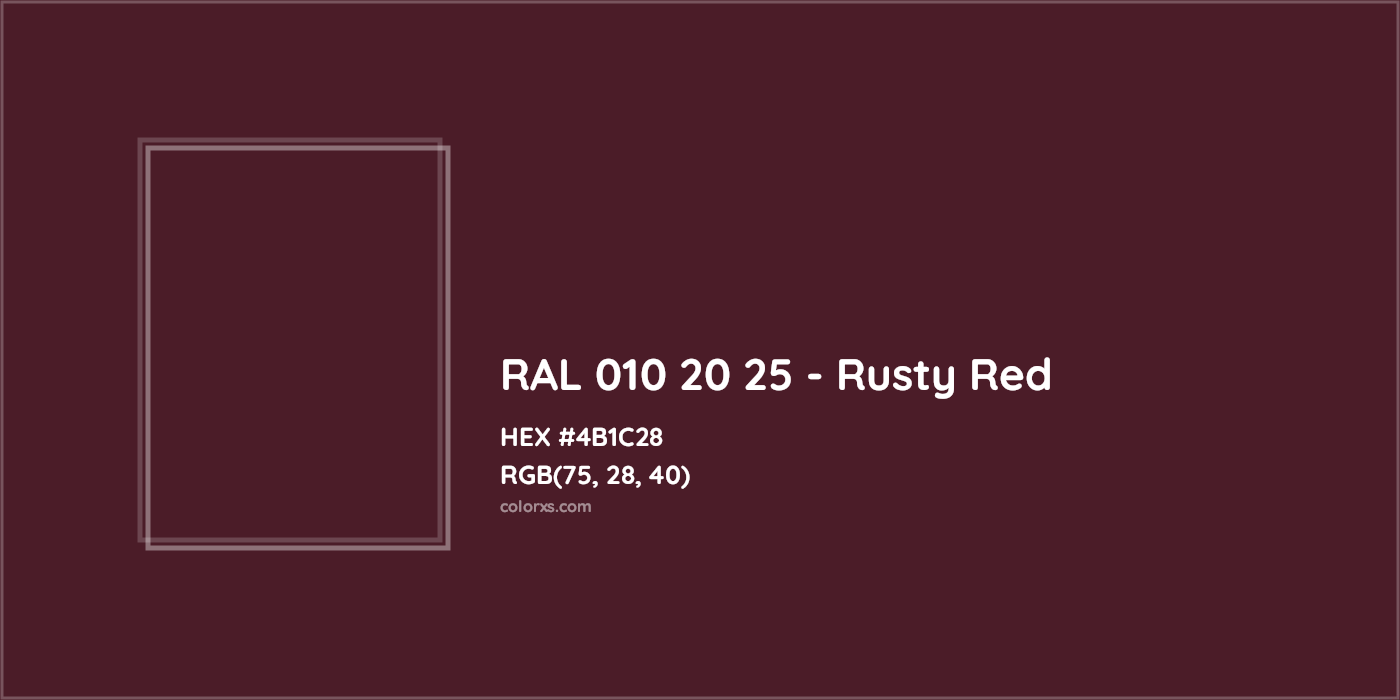 HEX #4B1C28 RAL 010 20 25 - Rusty Red CMS RAL Design - Color Code