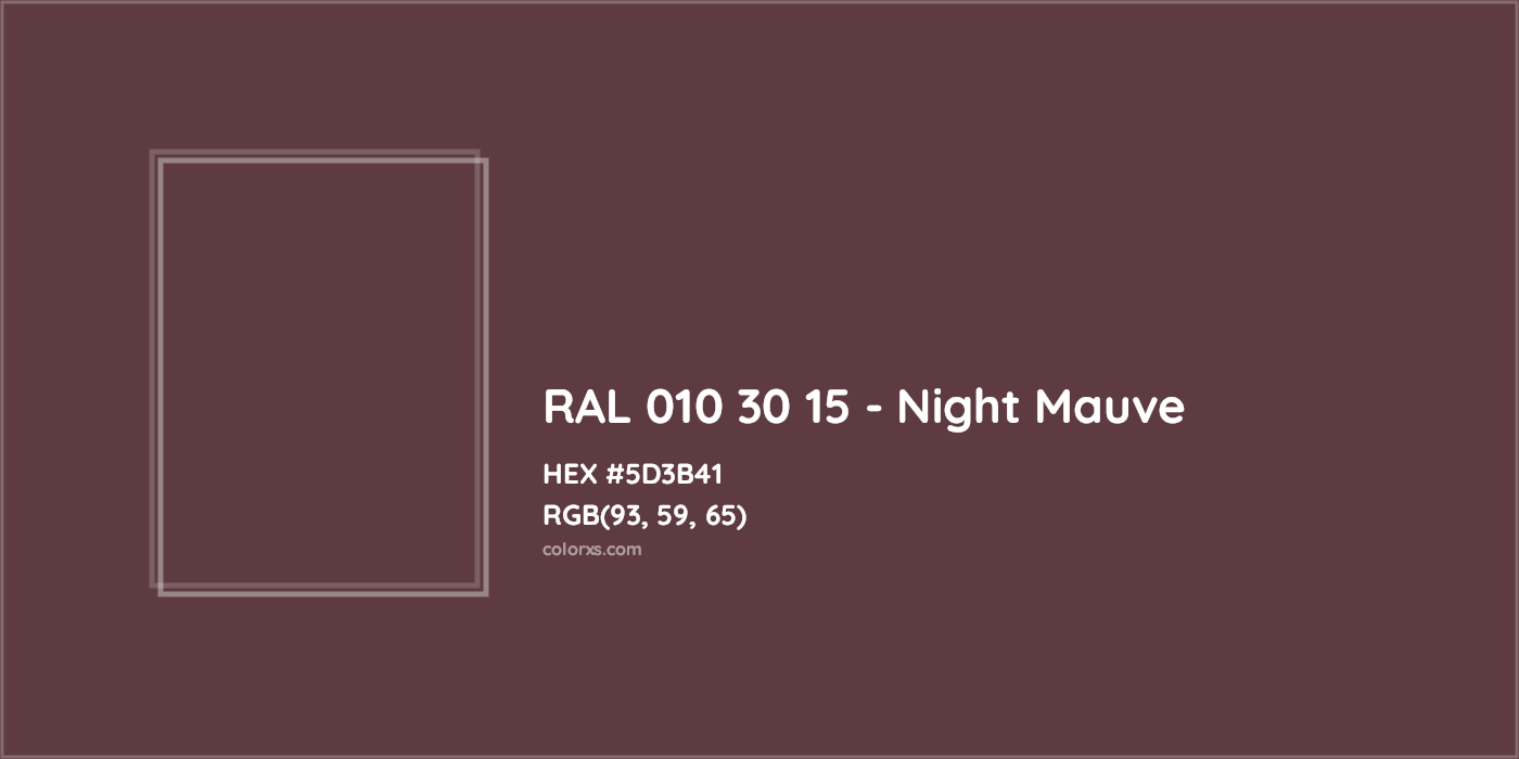 HEX #5D3B41 RAL 010 30 15 - Night Mauve CMS RAL Design - Color Code
