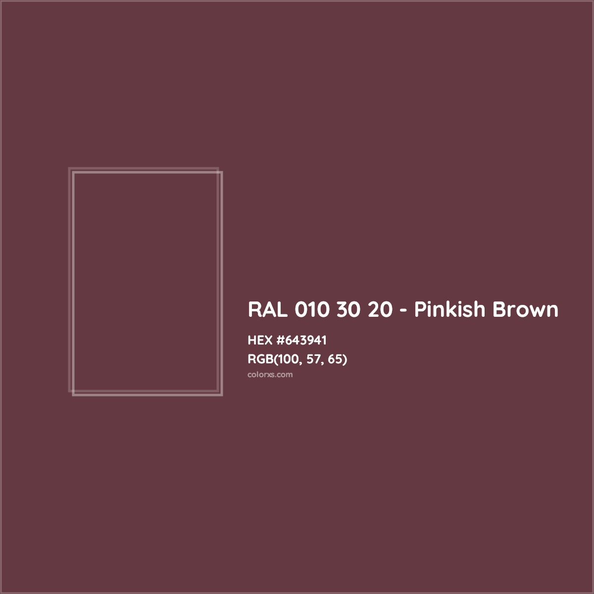 HEX #643941 RAL 010 30 20 - Pinkish Brown CMS RAL Design - Color Code