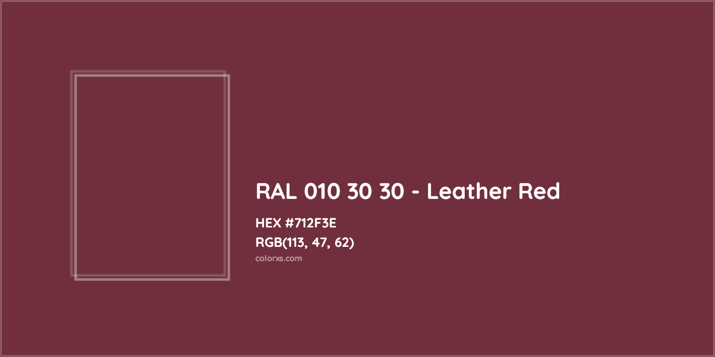 HEX #712F3E RAL 010 30 30 - Leather Red CMS RAL Design - Color Code