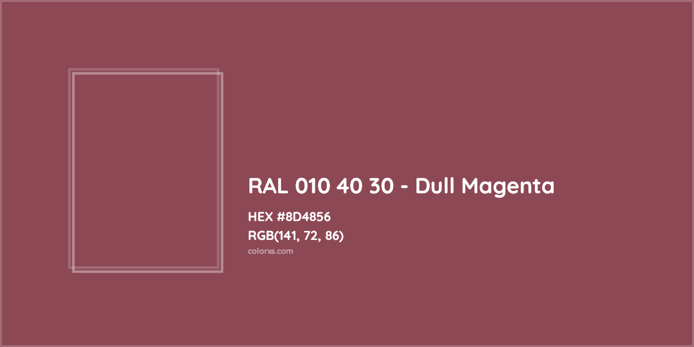 HEX #8D4856 RAL 010 40 30 - Dull Magenta CMS RAL Design - Color Code