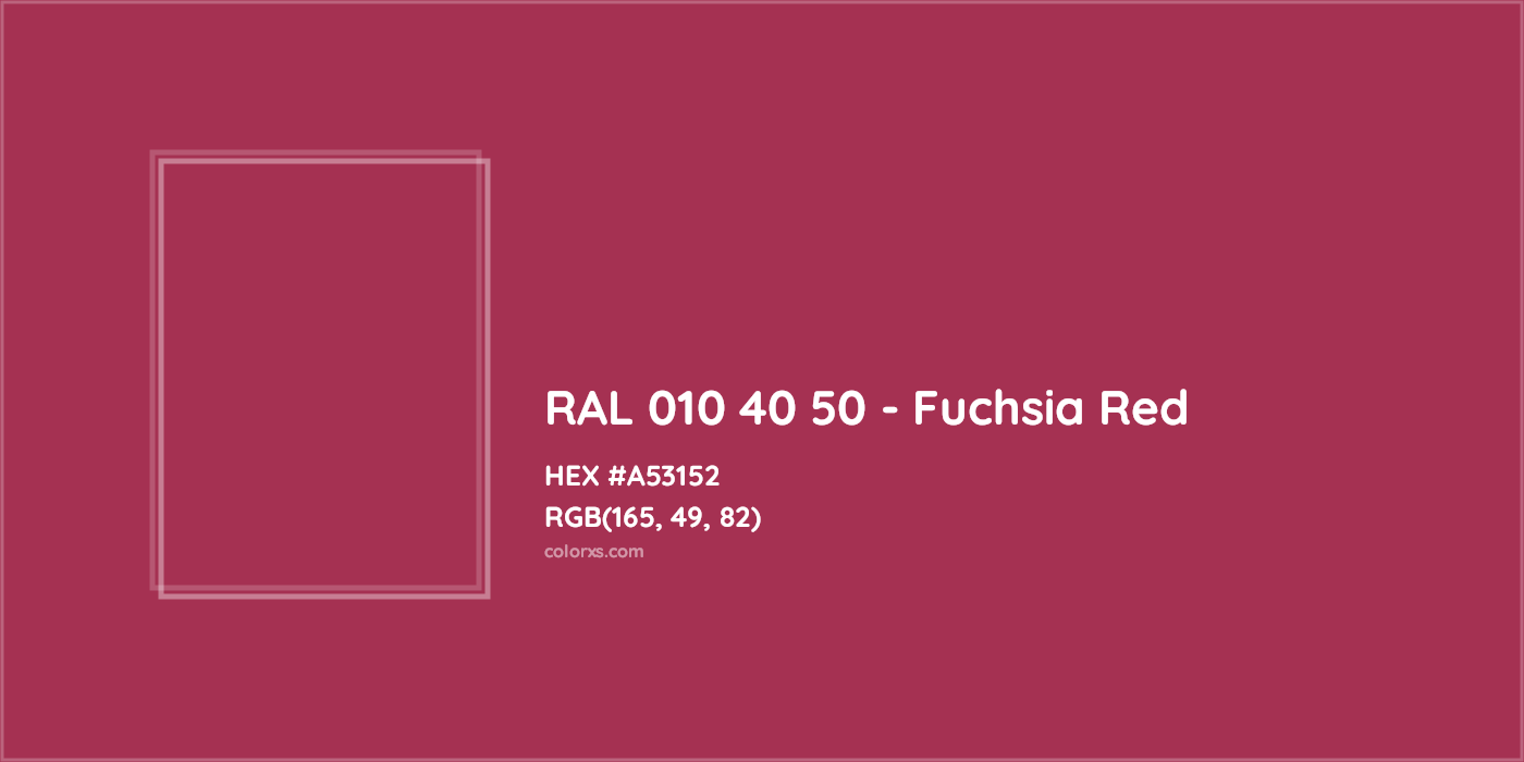 HEX #A53152 RAL 010 40 50 - Fuchsia Red CMS RAL Design - Color Code