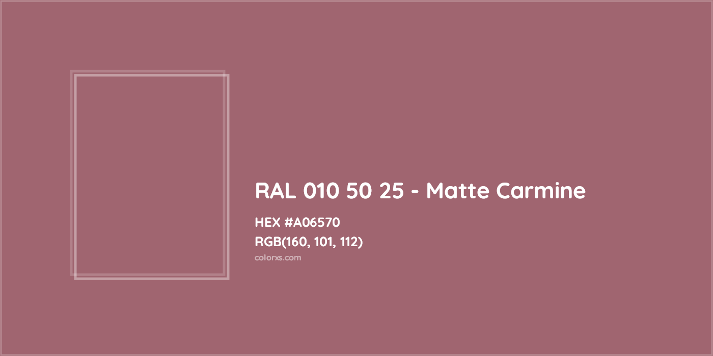 HEX #A06570 RAL 010 50 25 - Matte Carmine CMS RAL Design - Color Code