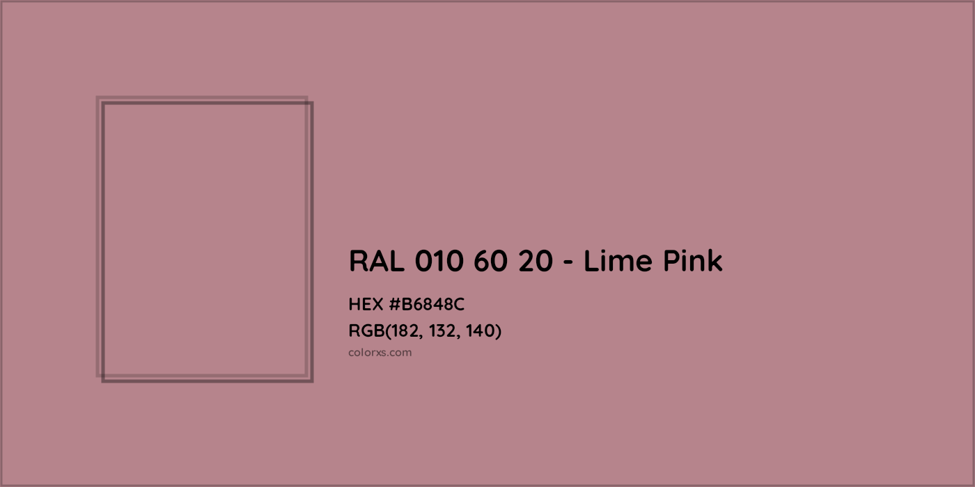 HEX #B6848C RAL 010 60 20 - Lime Pink CMS RAL Design - Color Code