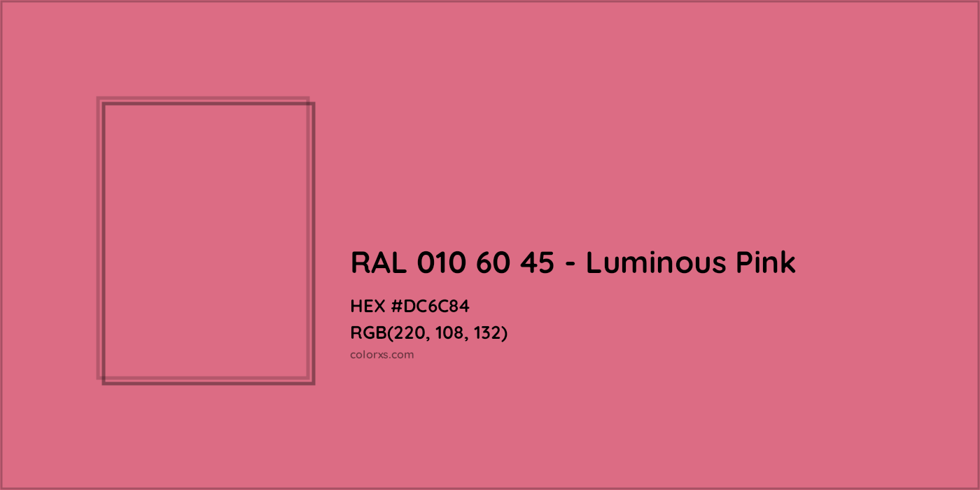 HEX #DC6C84 RAL 010 60 45 - Luminous Pink CMS RAL Design - Color Code