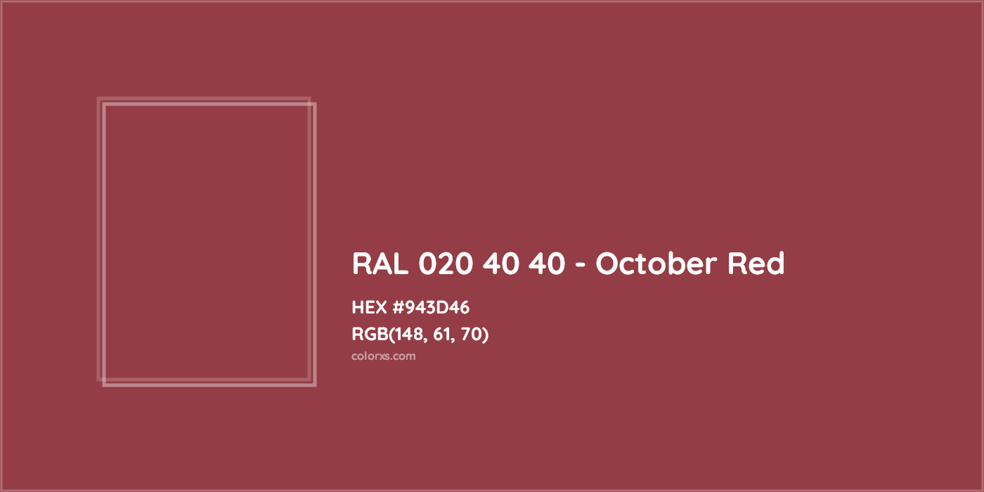 HEX #943D46 RAL 020 40 40 - October Red CMS RAL Design - Color Code