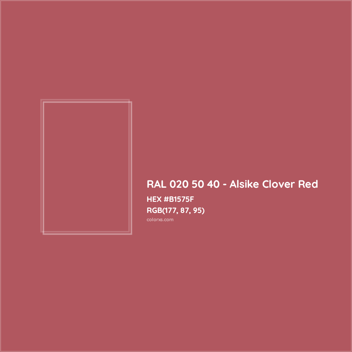 HEX #B1575F RAL 020 50 40 - Alsike Clover Red CMS RAL Design - Color Code