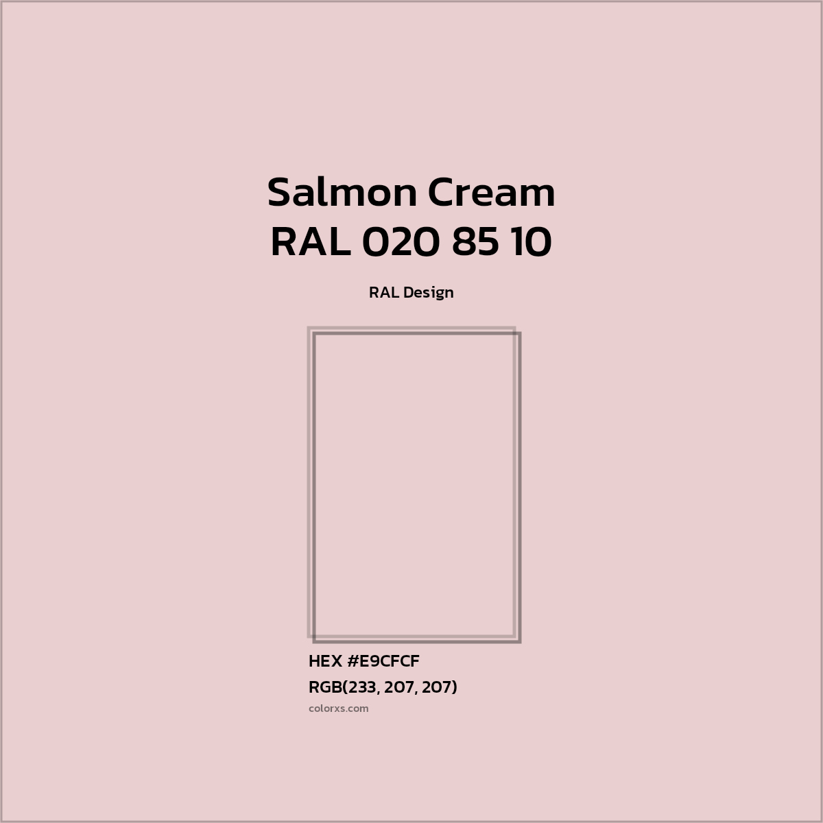 HEX #E9CFCF RAL 020 85 10 - Salmon Cream CMS RAL Design - Color Code